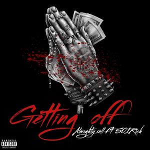 Getting Off (feat. 501 Rich) (Explicit)