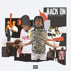 Back ON (feat. Kilo) (Explicit)