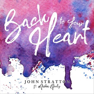 Back to Your Heart(feat. Misha Goetz)