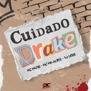 CUIDADO DRAKE (Explicit)