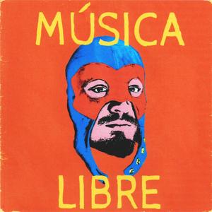 Música Libre (Explicit)