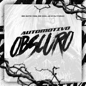 Automotivo Obscuro (Explicit)