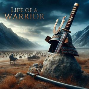 Life of a Warrior (Explicit)