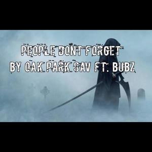 People Dont Forget (feat. Bubz) (Explicit)