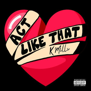 Act Like That (Explicit)