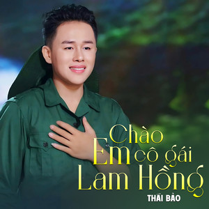 Chào Em Cô Gái Lam Hồng