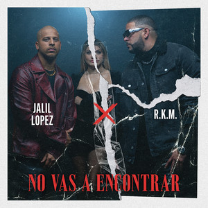 No Vas a Encontrar (Explicit)