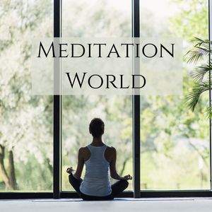 Meditation World: Slow and Smooth Guitar for Meditation Hour