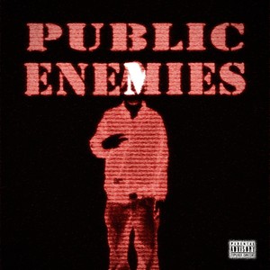 PUBLIC ENEMIES (Explicit)