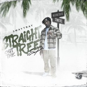 STRAIGHT OUT THE TREE (Explicit)