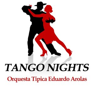 Tango Nights - Orquesta Tipica Eduardo Arolas