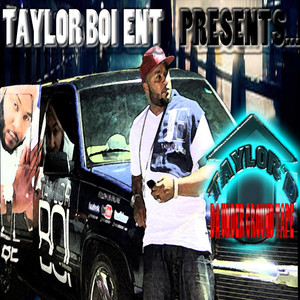 Taylor'd Up Da Under Ground Tape (Explicit)