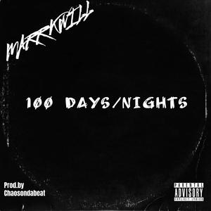 100 DAYS/NIGHTS (Explicit)