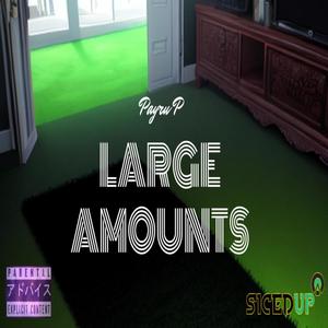 Large Amounts (Explicit)