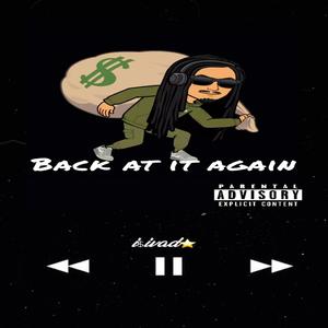 Back at it again (feat. Cautious Go Crazy) (Explicit)