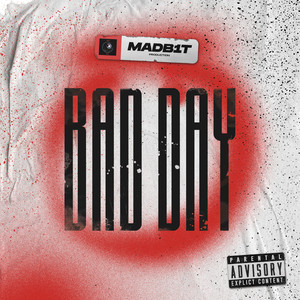 Bad Day (Explicit)