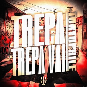 Trepa Trepa Vai (Slowed)