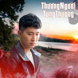 Thương Người Từng Thương (Rượu Mừng Hóa Người Dưng Ver 2 remix)