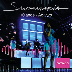 Santamaria 10 anos - ao vivo