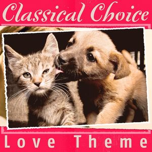 Classical Choice: Love Theme - Serenade No. 13 in G Major, K. 525 