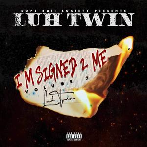 Im Signed 2 Me 2. (Explicit)