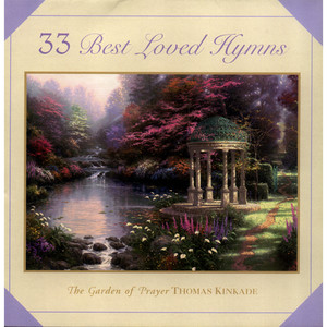 Thomas Kinkade - 33 Best Loved Hymns