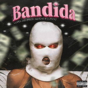 Bandida (Explicit)