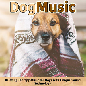 Dog Music : Relaxing Therapy Music for Dogs with Unique Sound Technology