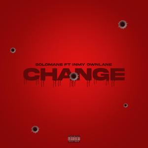 Change (feat. InMy OwnLane) [Explicit]