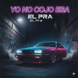 Yo No Cojo Esa (Explicit)