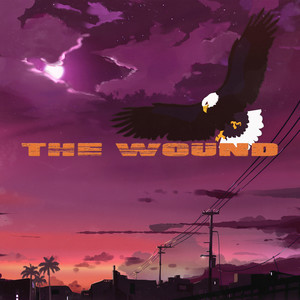 The Wound (Explicit)