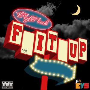 F It Up (Explicit)