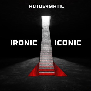 Ironic(Iconic)