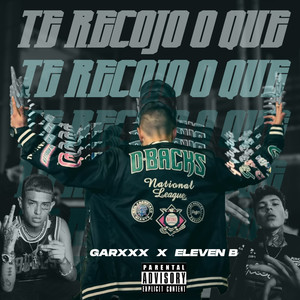 ¿Te Recojo o Qué? Ft. Eleven B (Explicit)