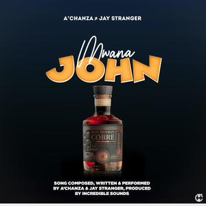 Mwana John (feat. Jay Stranger)