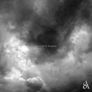 Can't Let it Happen (Explicit)
