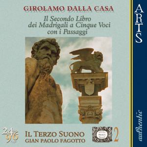 Il Secondo Libro dei Madrigali a Cinque Voci con i Passaggi: Neve e rose ha nel volto
