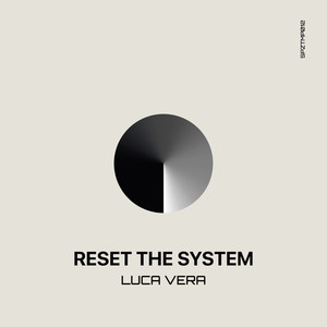 Luca Vera - Reset The System