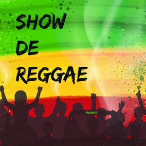 Show de reggae (Explicit)