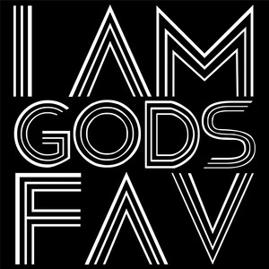 I Am God's Fav