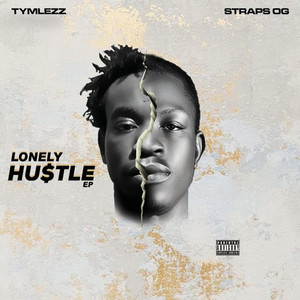 LONELY HUSTLE (Explicit)