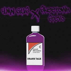 Drank Talk(feat. YMN Gus) (Explicit)