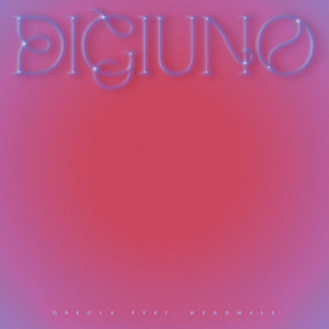 Digiuno (feat. menomale)