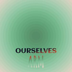 Ourselves Arm