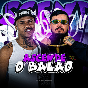 Ascende o Balão (Explicit)
