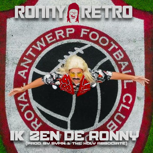 Ik Zen De Ronny (Prod. By SYMN. & The Holy Associate)