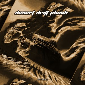 Desert Drift Phonk Slowed