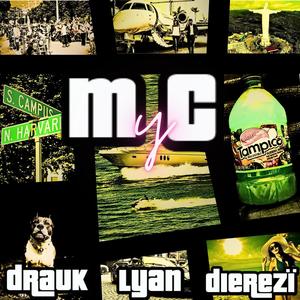 M y C (feat. Drauk & Lyan) [Explicit]