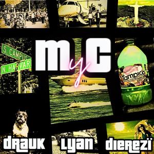 M y C (feat. Drauk & Lyan) (Explicit)