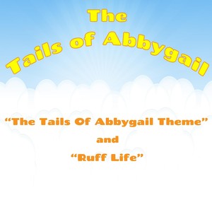 The Tails of Abbygail Theme / Ruff Life